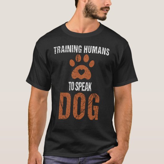 Grappige Hond Trainer - Training Mensen Spreken Ho T-shirt (Voorkant)