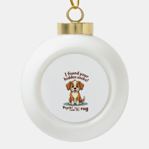 Grappige Hond Verborgen Sokken Citaat Vintage Cart Keramische Bal Ornament
