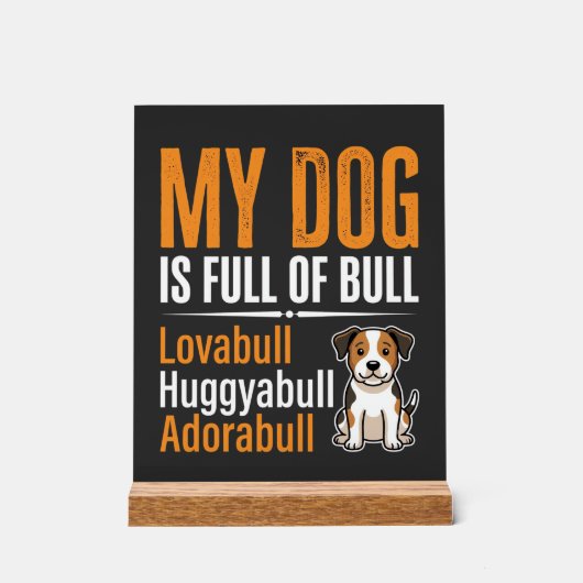 Grappige Hond Vol Met Stier Ontwerp Acryl Bord (Voorkant)