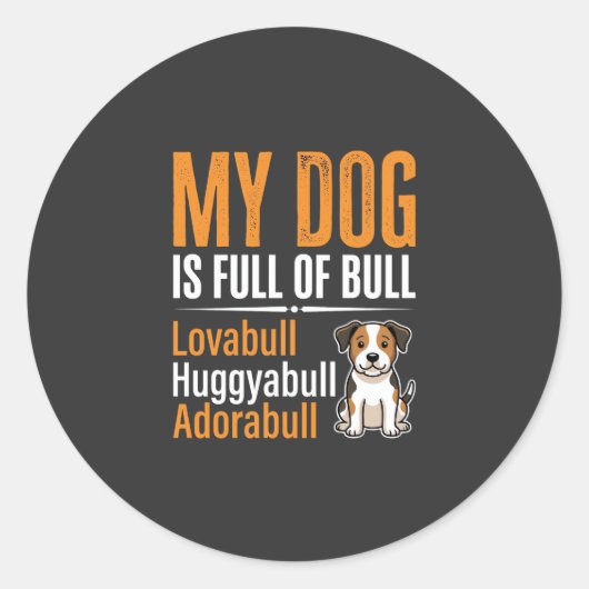 Grappige Hond Vol Met Stier Ontwerp Ronde Sticker (Voorkant)