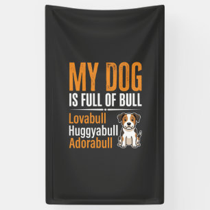Grappige Hond Vol Met Stier Ontwerp Spandoek