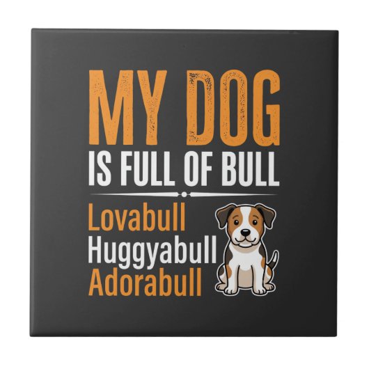 Grappige Hond Vol Met Stier Ontwerp Tegeltje (Voorkant)