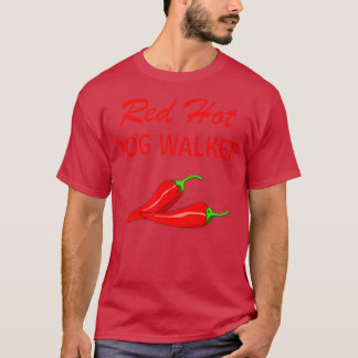Grappige hond Walker T Gift Hot T-shirt