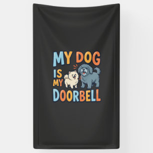 Grappige Honden Deurbel Huisdierliefhebber Spandoek