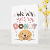 Grappige Honden Donut Afscheids Cadeau Collega Pen Kaart (Gele Bloem)