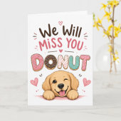 Grappige Honden Donut Afscheids Cadeau Collega Pen Kaart (Gele Bloem)