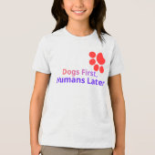 Grappige Honden Eerst Mensen Later T-Shirt Ontwerp (Voorkant)