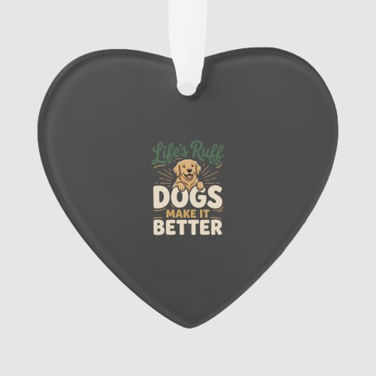 Grappige Honden Maken Het Beter Ornament (voorkant)