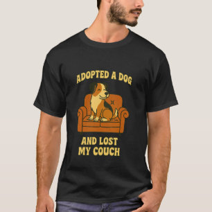 Grappige hondenadoptie quote bank voor vrouwen man t-shirt