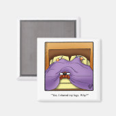 Grappige hondeneigenaar Humor magneet (Voorkant / Achterkant)