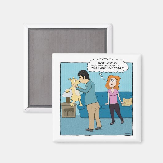 Grappige hondenmagneet: Moet van honden houden Magneet (Voorkant / Achterkant)