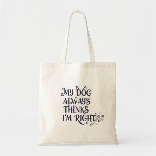 Grappige Hondentekst Tote Bag (Voorkant)