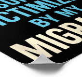 Grappige hoofdpijn Migraine bewustzijn verduren pi Poster (Hoek)