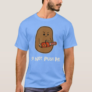 Grappige Horror Aardappel Kettingzaag Antisociale T-shirt