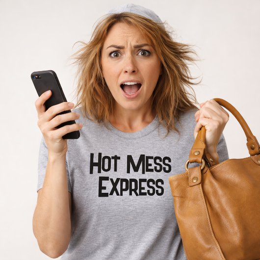 Grappige Hot Mess Express T-shirt