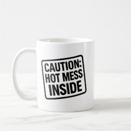 Grappige "Hot Mess Inside" Mok – Coffee Humor Cup