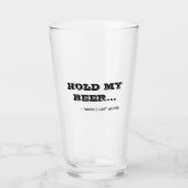 Grappige 'Houd mijn bier vast' citaat typografie b Glas (Voorkant)