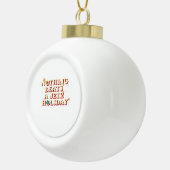 Grappige Hulp Keramische Bal Ornament (Rechts)
