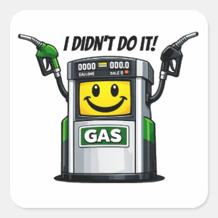 Grappige humor aan de benzinepomp 'Ik was het niet Vierkante Sticker