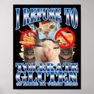 Grappige humor die ik weiger te tolereren gluten k poster