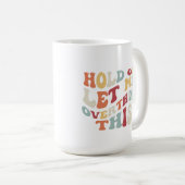 Grappige Humor eigenzinnige speelse overdenkende r Koffiemok (Voorkant rechts)