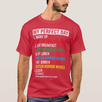 Grappige humor mijn perfecte dag eng horrofilm lie t-shirt