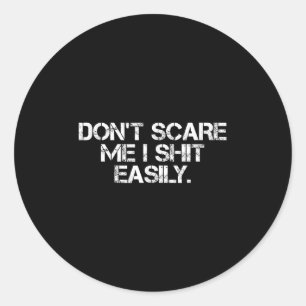 Grappige humor Sarcasme citaat _ Doe niet alsof ik Ronde Sticker