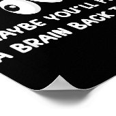 Grappige Humor Sarcasme Introvert Quote Blijf Roll Poster (Hoek)