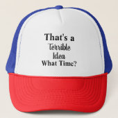 Grappige humor sarcastisch Dat is een vreselijk id Trucker Pet (Voorkant)