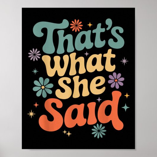 Grappige Humor Sarcastische grap Retro Groovy Dat  Poster (Voorkant)
