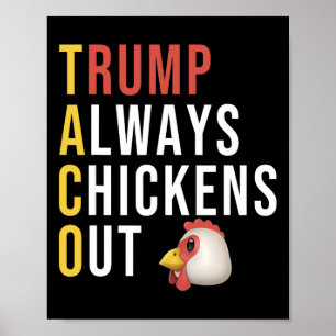 Grappige Humor Taco Trump Piept Altijd Poster