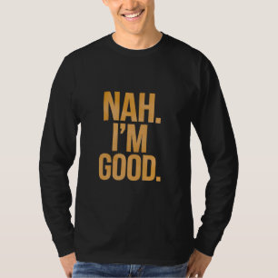 Grappige Humor tekst citaten voor Grappige mensen T-shirt