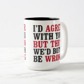 Grappige, humoristische, sarcastische koffie Mok (Voorkant rechts)