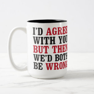 Grappige, humoristische, sarcastische koffie Mok