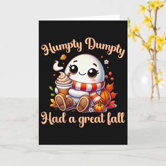 Grappige Humpty Dumpty Had A Great Fall Herfst Kin Kaart (Gele Bloem)