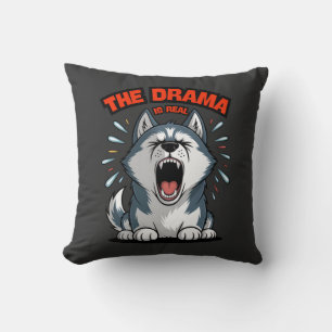 Grappige Husky "Het Drama Is Echt" Schreeuwende Ho Kussen
