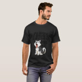 Grappige Husky-hondliefhebber Schreeuwt Harder Dan T-shirt (Voorkant volledig)