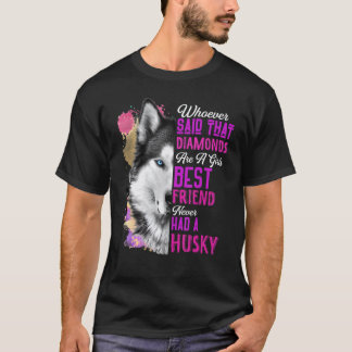 Grappige Husky Is Een Meisje Haar Beste Vriendin H T-shirt