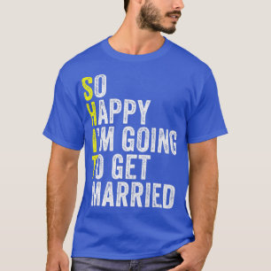 Grappige Huwelijk Sarcastische Bruidegom Bruid Ver T-shirt