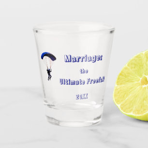 Grappige Huwelijkscitaat vrijgezellenfeest  Shot Glas