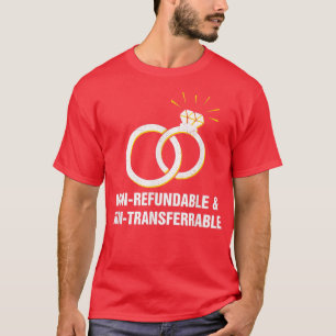 Grappige huwelijkscitaten sarcastische uitspraken  t-shirt