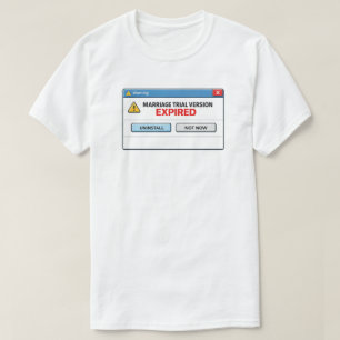 Grappige Huwelijkstest Versie Verlopen Scheiding H T-shirt