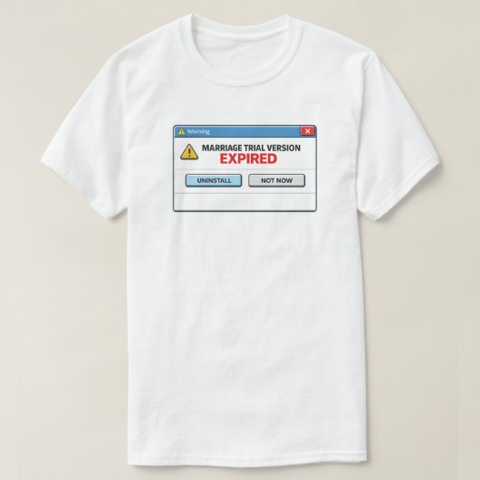 Grappige Huwelijkstest Versie Verlopen Scheiding H T-shirt (Design voorkant)