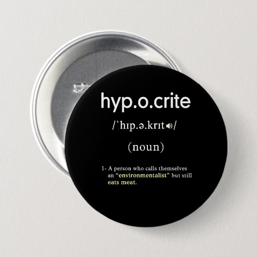 Grappige hypocriet definitie vegan cirkel ronde button 7,6 cm (Voorkant /achterkant)