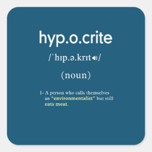 grappige hypocriete definitie vegan vierkante sticker