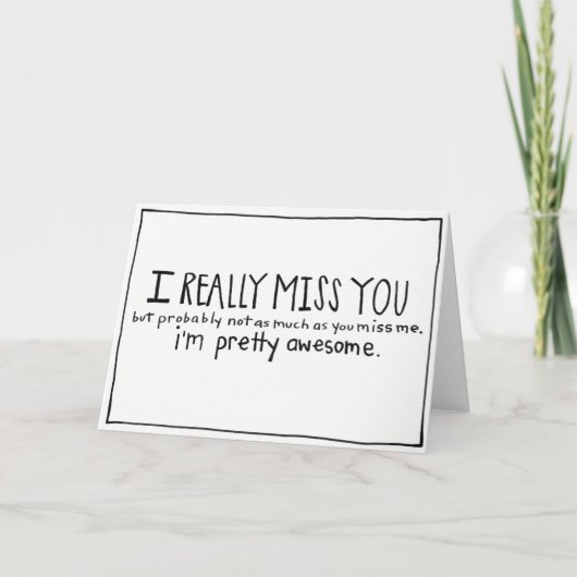 Grappige I Misser You Card-Missing You Card Kaart (Voorkant)