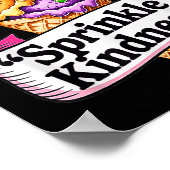 Grappige Ice Cream Cone Quote Sprinkle Vriendelijk Poster (Hoek)