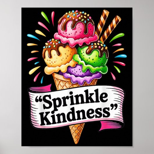 Grappige Ice Cream Cone Quote Sprinkle Vriendelijk Poster (Voorkant)
