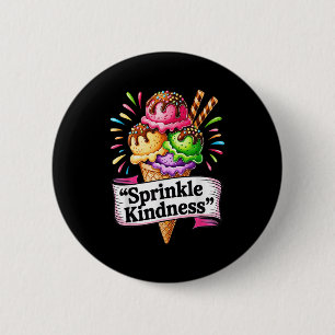 Grappige Ice Cream Cone Quote Sprinkle Vriendelijk Ronde Button 5,7 Cm