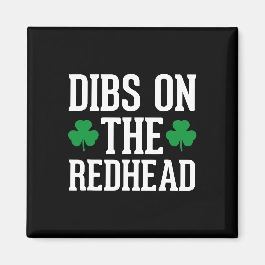 Grappige Ierse St. Patrick's Day Shamrock Dibs On  Magneet (Voorkant)